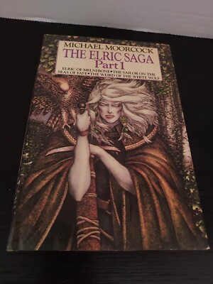 The Elric Saga Part I By Michael Moorcock SF Book Club Edition HBDJ 1984 