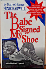 *SIGNED* The Babe Signed My Shoe Signed by Ernie Harwell (Hardcover)