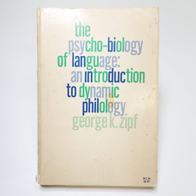 The Psycho-Biology of Language: An Introdution to Dynamic Philology by Zipf