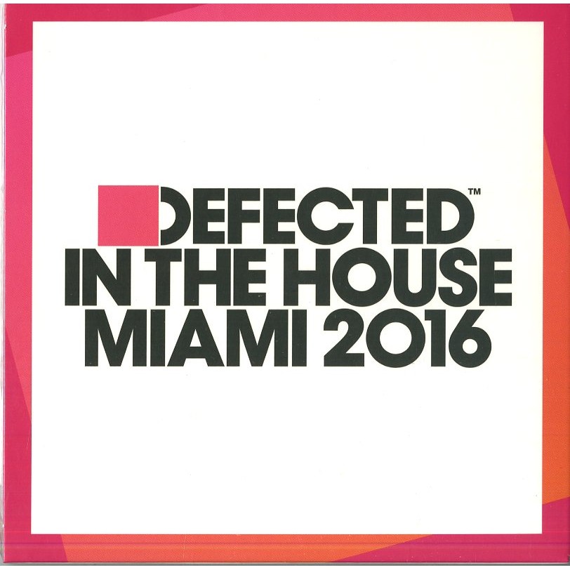 Aa.Vv. - Defected In The House Miami 2016