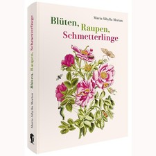 Maria Sibylla Merian / Maria Sibylla Merian - Blüten, Raupen,  ...9783968492025