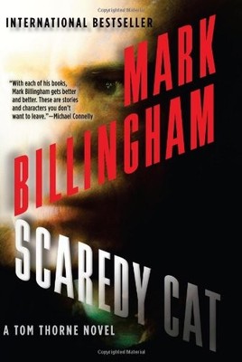 SCAREDY CAT: A TOM THORNE NOVEL (DI TOM THORNE SERIES) By Mark Billingham *NEW*