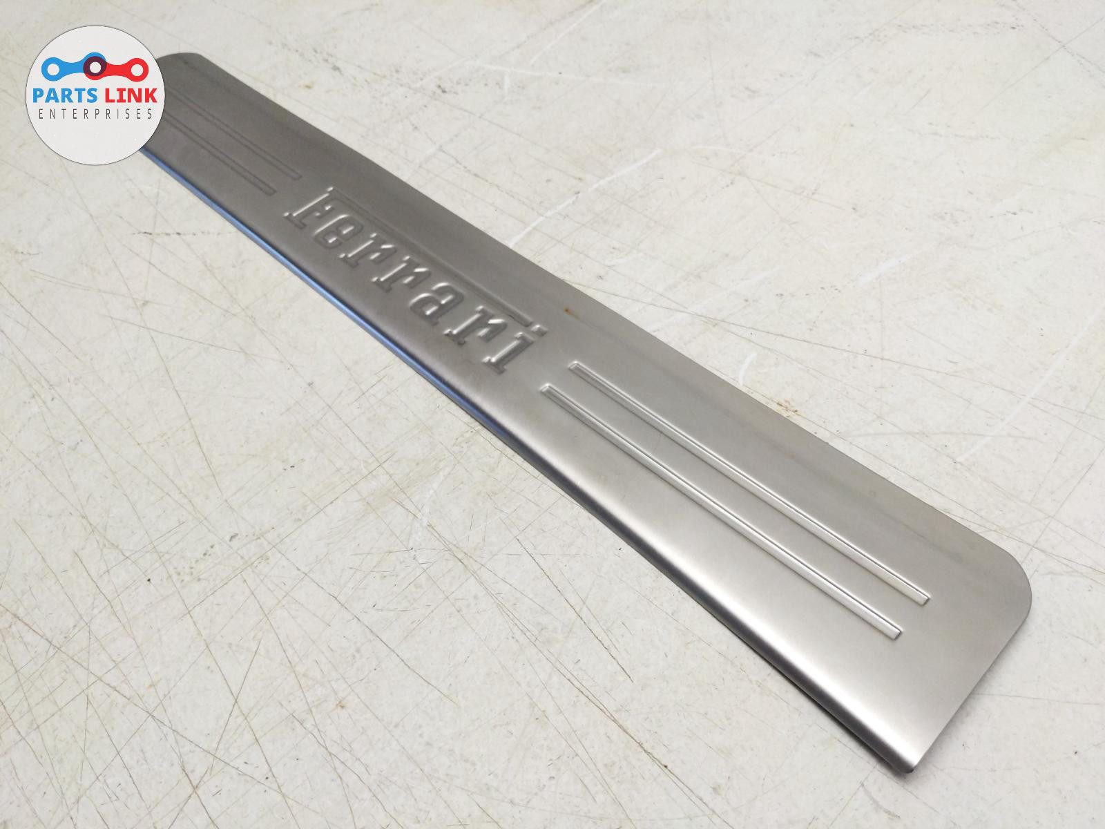 2008-14 FERRARI CALIFORNIA LEFT DOOR SILL STEP SCUFF TRIM METAL SIDE PLATE F149