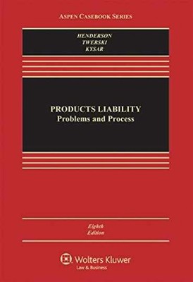 Products Liability: Problems and - Hardcover, by Henderson James A. - Very Good