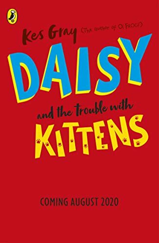 Daisy and the Trouble with Kittens (A Daisy Story),Kes Gray,Garry Parsons,Nick
