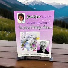Bob Ross Books The Joy Of Painting Flowers Annette Kowalski Art Artist How To
