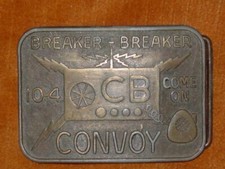 Vintage Breaker Breaker 10-4 Come on Convoy CB Radio Belt Buckle 10-4