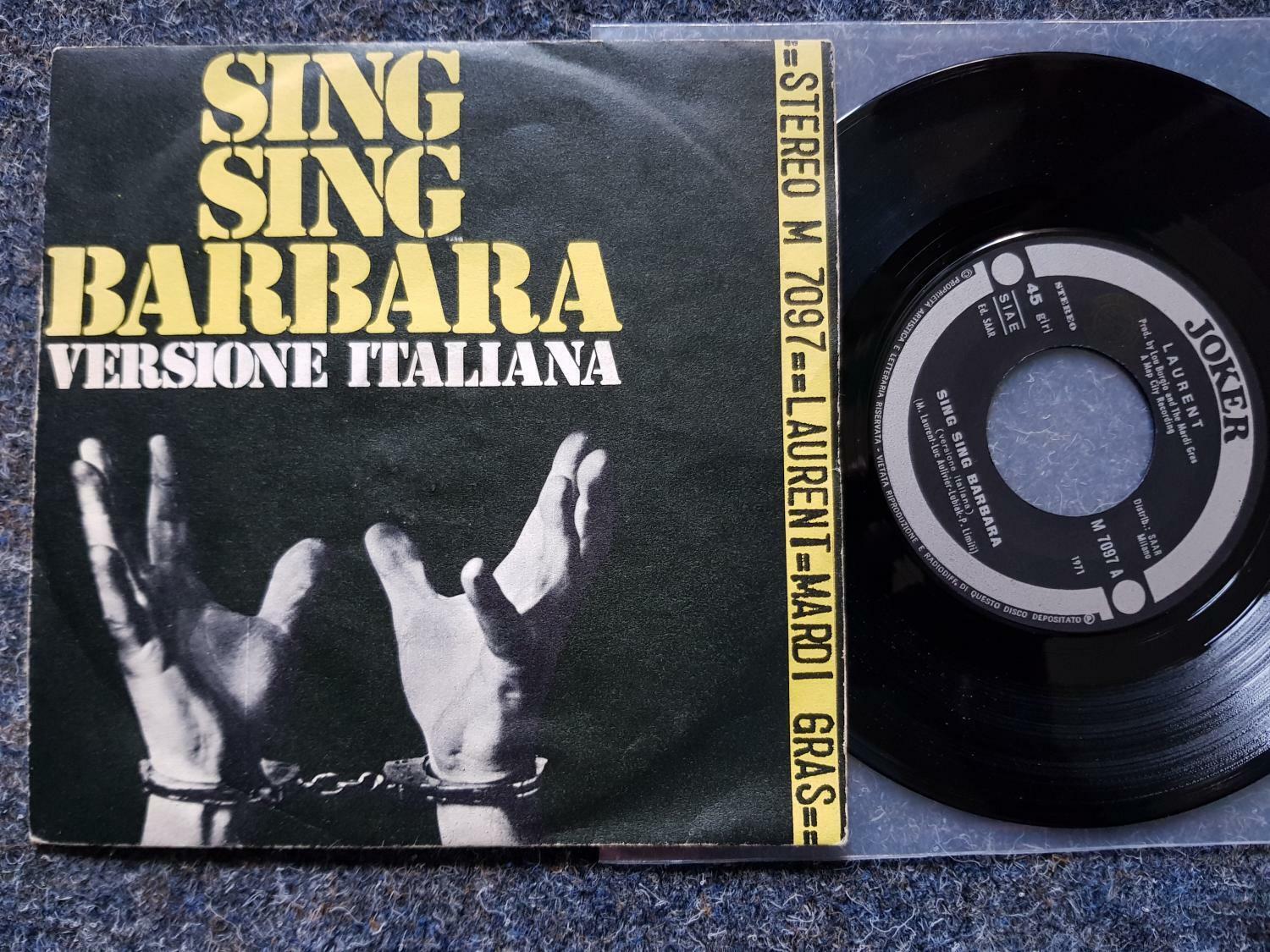 7"" Single Vinyl Laurent - Sing sing Barbara SUNG IN ITALIAN