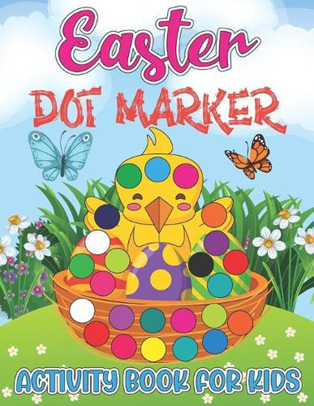 Easter Dot Markers Activity Book for Kids: Big Dot Circle Paint Daubers Coloring