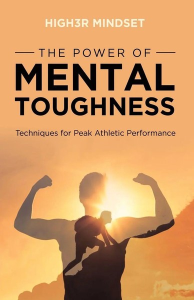 The Power Of Mental Toughness Techniques For Peak Athletic Performance Buch 2024-image