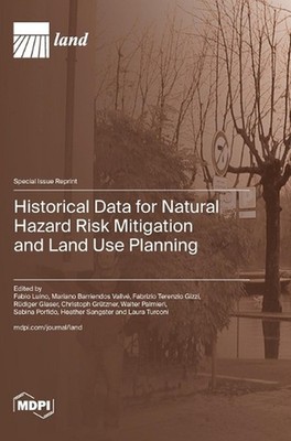 Historical Data for Natural Hazard Risk Mitigation and Land Use Planning by Fabi