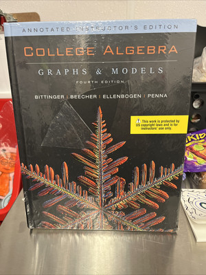 College Algebra Graphs & Models Instructor's Edition 4th edition w/ Manual