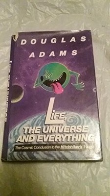 Life, The Universe And Everything, Adams, Douglas
