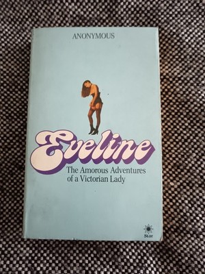 Eveline by Anonymous, The Amorous Adventures of a Victorian Lady A 1983 Star P/B