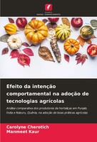 Efeito Da IntençãO Comportamental Na AdoçãO De Tecnologias AgríColas Taschenbuch