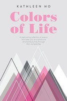 Kathleen Ho | Colors Of Life | Taschenbuch | Englisch (2024) | Iuniverse