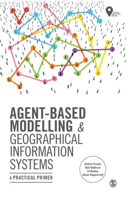 Andrew Crooks (u. a.) | Agent-Based Modelling and Geographical Information...