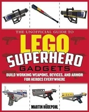 Elite Weapons for LEGO Fanatics: Build Working Handcuffs, Body Armor, Batons, Su
