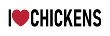 I Love Chickens Sticker Large 3x9 Heart Fun Chicken Farm Animal Stickers