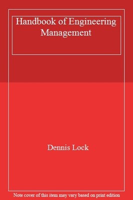 Handbook of Engineering Management,Mr Dennis Lock
