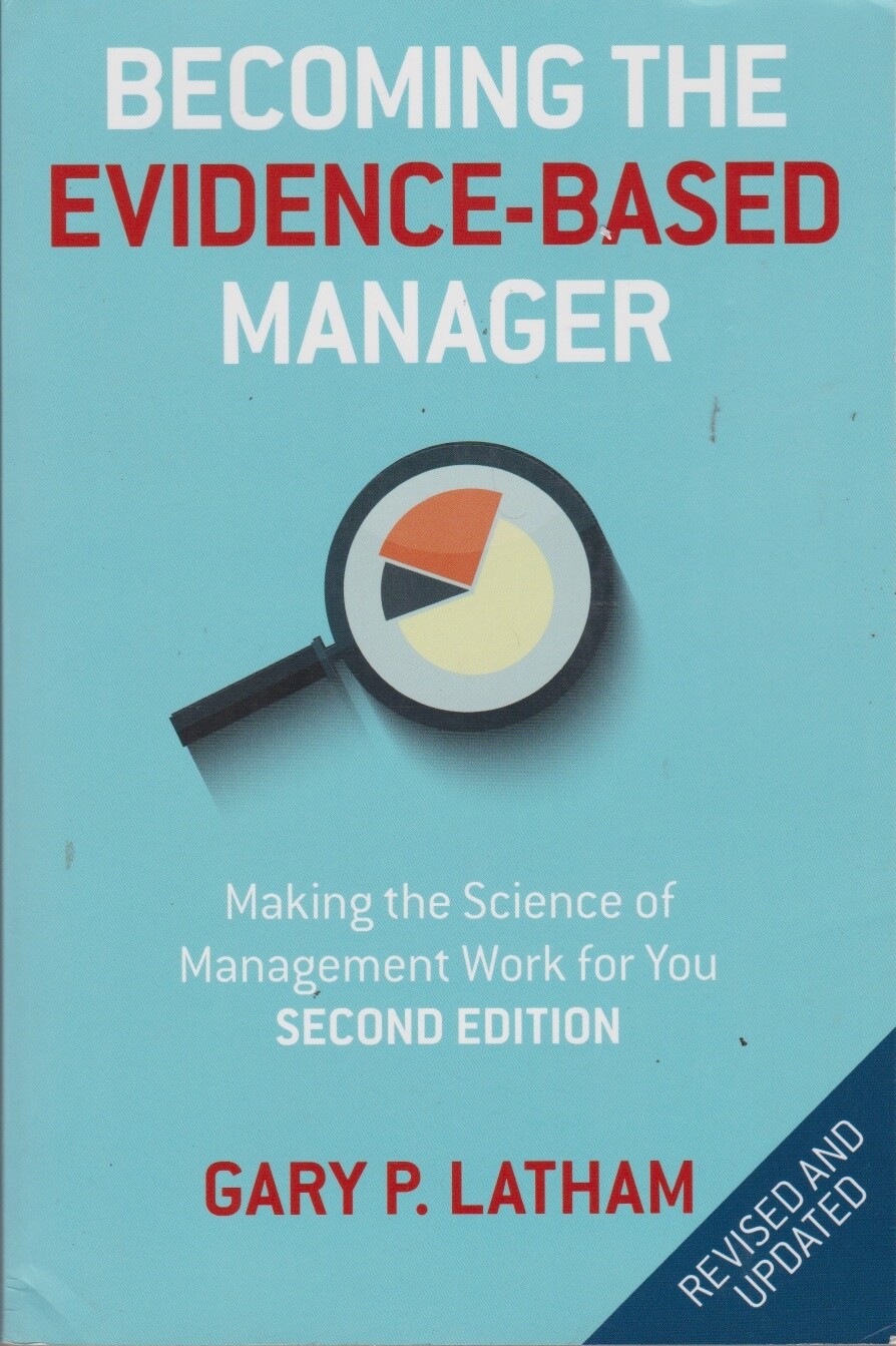 Becoming the Evidence-Based Manager: How to Put... - Gary P Latham - Good - P...