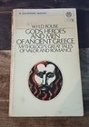 Gods,Heroes And Men Of Ancient Greece 1957 Mentor  By W.H.D.Rouse