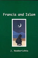 Francis and Islam Paperback J. Hoeberichts