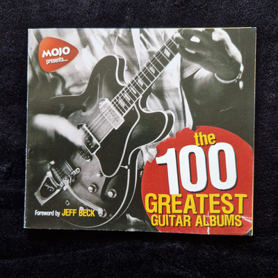 MOJO  The 100 Greatest Guitar Albums  Rolling Stones Beatles Hendrix Jeff Beck