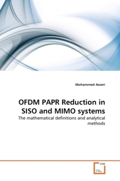 Thumbnail - Mohammed Asseri | Ofdm Papr Reduction In Siso And Mimo Systems |