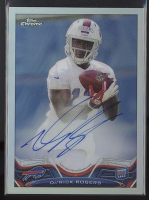 2013 Da'Rick Rogers Topps Chrome Refractor  Auto  RC 54/150    #221 (21C292)