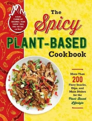 The Spicy Plant-Based Cookbook (Taschenbuch) (US IMPORT)