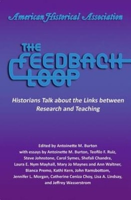 The Feedback Loop: Historians Talk About The Links Between Research And Tea...