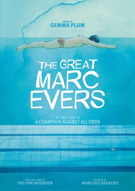 The Great Marc Evers : The True Story of a Champion Against All Odds - Image 3