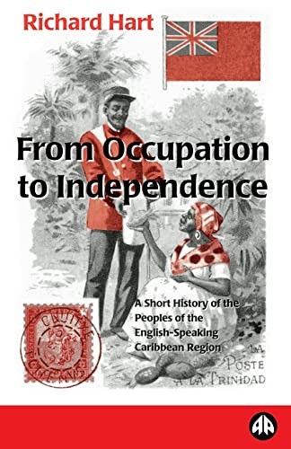 From Occupation to Independence: A History of the Peoples of the English-Speaki