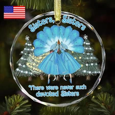 Sister Ornament for Sister, Women Best Friend- White Christmas Ornament 2025 - T