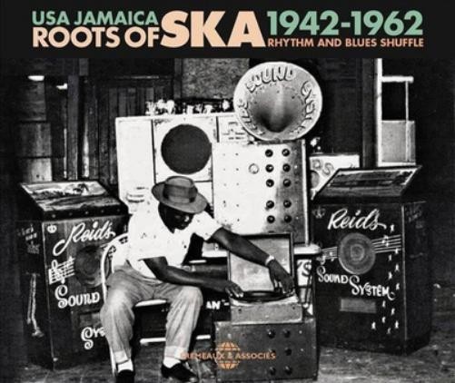 Различные исполнители из США и Ямайки - Roots of Ska 1942-1962: Ритм-энд-блюз (CD)