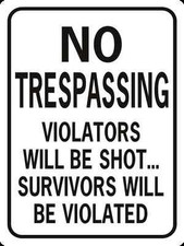 no trespassing Violators will be shot 2nd amendment USA 12" x 8" Aluminum Sign