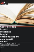 Controllo Degli Insetti Mediante Funghi Entomopatogeni E Composti Chimici Buch