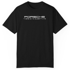 Hot Sale - Porsche There Is No Substitute T Shirt