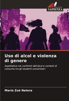 MaríA Zoé Natera | Uso Di Alcol E Violenza Di Genere | Taschenbuch | Italienisch