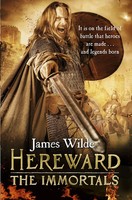 Hereward | The Immortals : (The Hereward Chronicles: Book 5) | James Wilde | DK