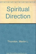 Spiritual Direction Paperback Martin Thornton