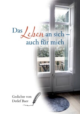 Das Leben An Sich Auch F?R Mich