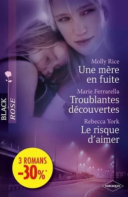 Eine Mutter auf der Flucht; Beunruhigende Entdeckungen; Das Risiko zu lieben', Molly Rice, 