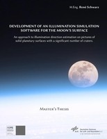 Development Of An Illumination Simulation Software For The Moon's Surface Buch