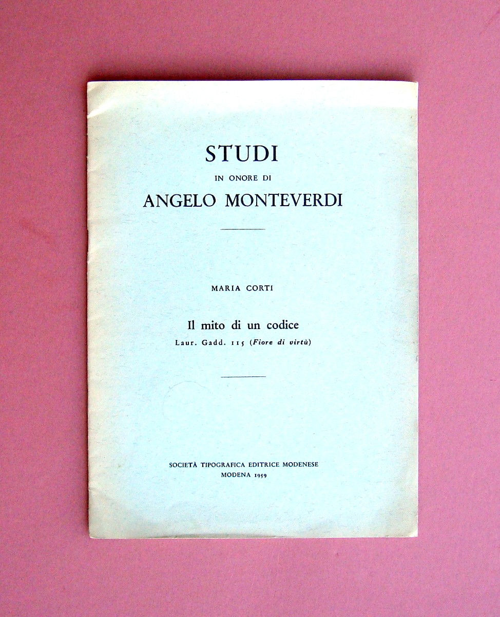 Autografo Maria Corti Il Mito di un Codice Laur Gadd.115 Fiore di virtù 1959