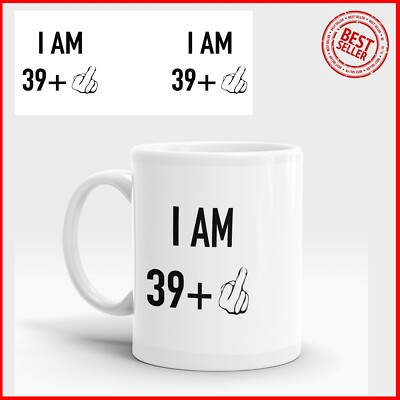 Tasse 40. Geburtstag - Ich bin 39 plus Mittelfinger - urkomisch lustig Geschenk Kaffeetasse
