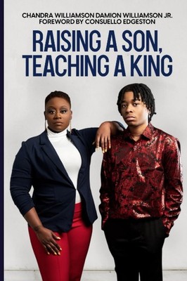 Raising A Son, Teaching A King