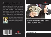 Communism Has Already Come To The Chosen Ones Publications In The Circles. Buch