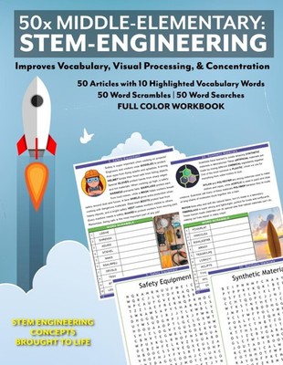50x Middle Elementary: STEM-Engineering: FULL-COLOR WORKBOOK WITH 50 SETS OF STE